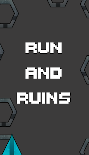 Run And Ruins