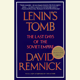 Icon image Lenin's Tomb: The Last Days of the Soviet Empire (Pulitzer Prize Winner)