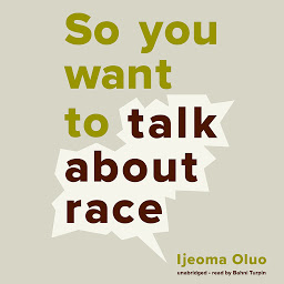 Obrázek ikony So You Want to Talk about Race