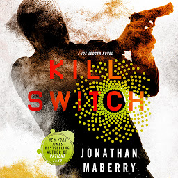 Icon image Kill Switch: A Joe Ledger Novel