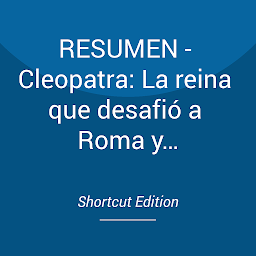 Obraz ikony: RESUMEN - Cleopatra: La reina que desafió a Roma y conquistó la eternidad por Alberto Angela