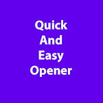 Cover Image of डाउनलोड Quick And Easy Opener  APK