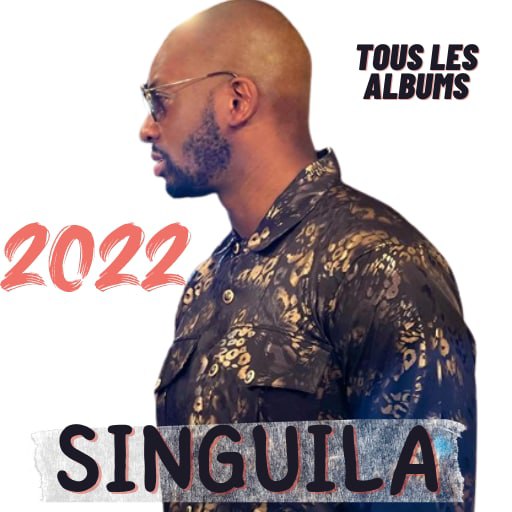Singuila tous les albums 2022 Download on Windows