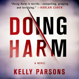 Symbolbild für Doing Harm: A Novel