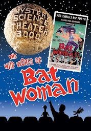 Icon image Mystery Science Theater 3000: Wild World of Batwoman