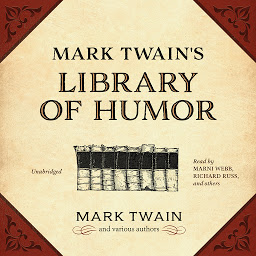 Icon image Mark Twain’s Library of Humor