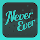 Never Have I Ever: Group Games - Androidアプリ