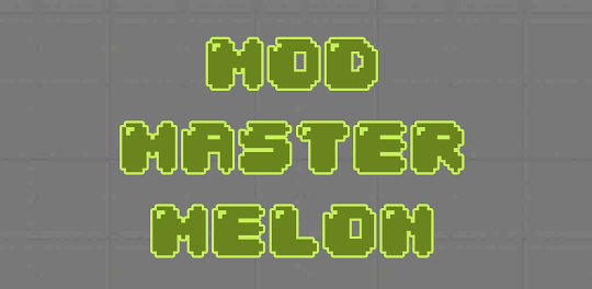 Mod Master for Melon Play