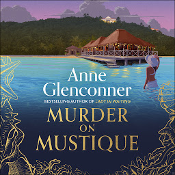 Icon image Murder On Mustique: from the author of the bestselling memoir Lady in Waiting