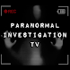 Paranormal Investigation TV - Androidアプリ