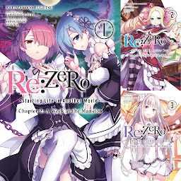 Icon image Re:ZERO -Starting Life in Another World-, Chapter 2: A Week at the Mansion Manga