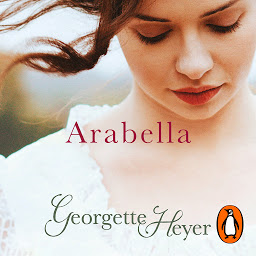Icon image Arabella: Gossip, scandal and an unforgettable Regency romance