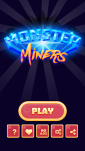 Monster Miners