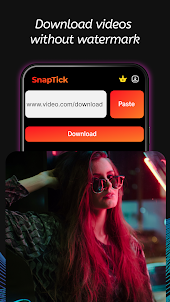 SnapTick - TT Video Downloader