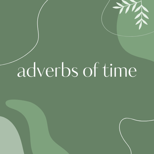 adverbs of time