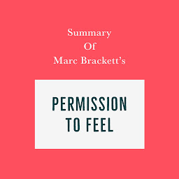 Icon image Summary of Marc Brackett's Permission to Feel