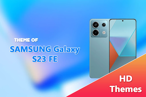 Android application Theme of Samsung Galaxy S23 FE screenshort