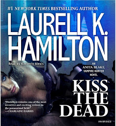 Icoonafbeelding voor Kiss the Dead: An Anita Blake, Vampire Hunter Novel