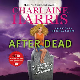 Icon image After Dead: What Came Next in the World of Sookie Stackhouse