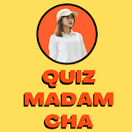 Cover Image of डाउनलोड Quis Madam Cha 1.2 APK