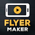 Flyer Maker, Poster Maker: Video Marketing Apps1.7