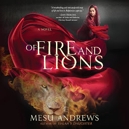 Icon image Of Fire and Lions: A Novel