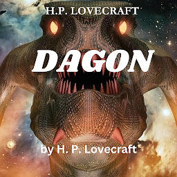 Symbolbild für H. P. Lovecraft: Dagon: A Slimy Fish God slithers into your consciousness. Can you handle it?