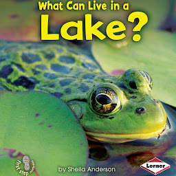 Icon image What Can Live in a Lake?