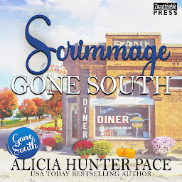 Icon image Scrimmage Gone South: Love Gone South #2