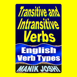 Obraz ikony: Transitive and Intransitive Verbs: English Verb Types