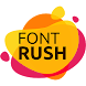Font Rush - Androidアプリ