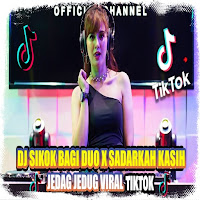 DJ SIKOK BAGI DUO REMIX VIRAL