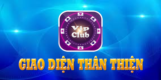 Vipclub: Game Bai Doi Thuong