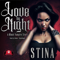Obraz ikony: Love by Night: A Black Vampire Story
