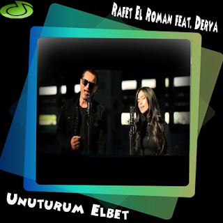 download rafet el roman unuturum elbet ft derya apk full apksfull com