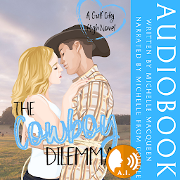 Obraz ikony: The Cowboy Dilemma: A Sweet Young Adult Romance