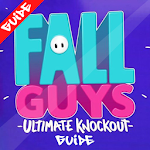 Cover Image of डाउनलोड Guide for Fall Guys Ultimate Knockout 1.1 APK