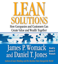 Icon image Lean Solutions: How Companies and Customers Can Create Value and Wealth Together