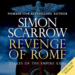 Icon image Revenge of Rome (Eagles of Empire 23)