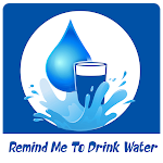 Cover Image of Baixar Remind Me To Drink Water 1.0 APK