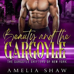Icon image Beauty and the Gargoyle: paranormal shifter romance