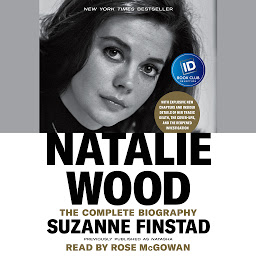 Icon image Natalie Wood: The Complete Biography