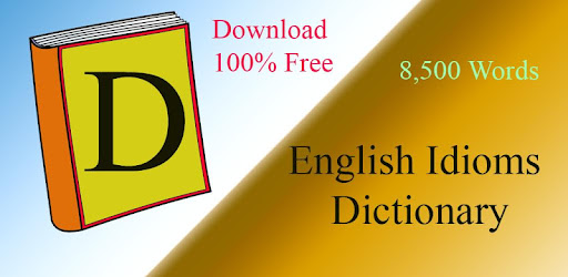 English Idioms Dictionary