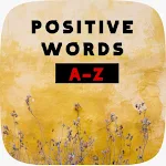 Cover Image of Télécharger positive words a-z 1 APK