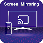 Cover Image of 下载 Screen Cast : Easy Screen Mirroring/Sharing App 1.7 APK