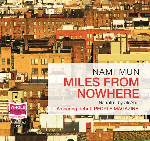 Miles from Nowhere, 저자: Nami Mun - Google Play 오디오북
