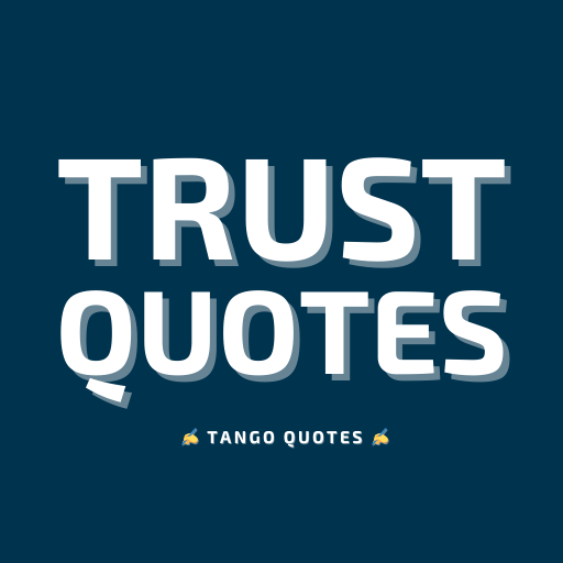 Trust Quotes and Sayings logo