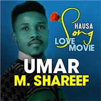 Umar M Shareef Hausa Song