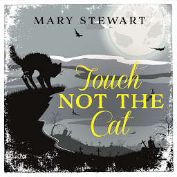 Icon image Touch Not the Cat: The classic suspense novel from the Queen of the Romantic Mystery