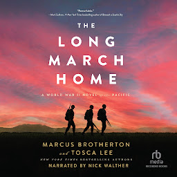 Icon image The Long March Home: A World War II Novel of the Pacific